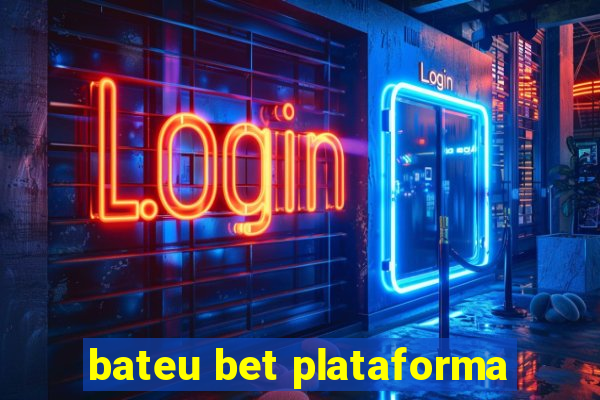 bateu bet plataforma