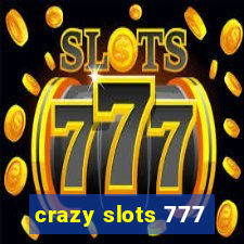 crazy slots 777