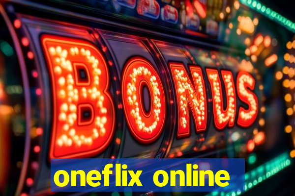 oneflix online