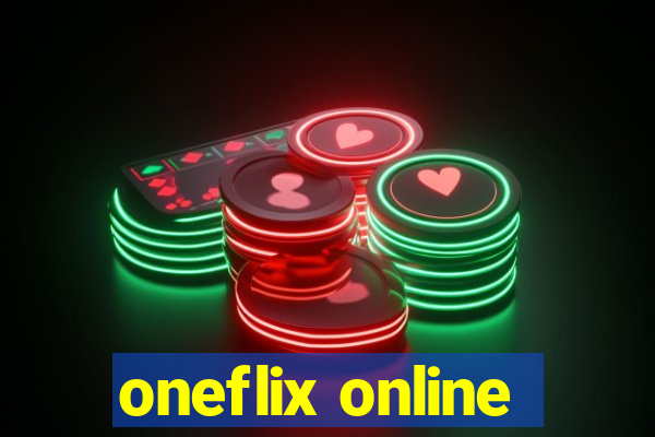 oneflix online