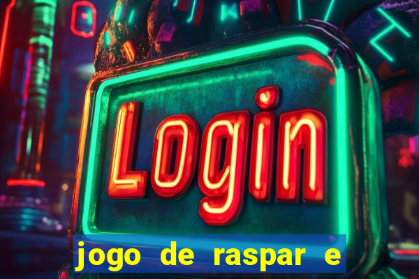 jogo de raspar e ganhar dinheiro de verdade