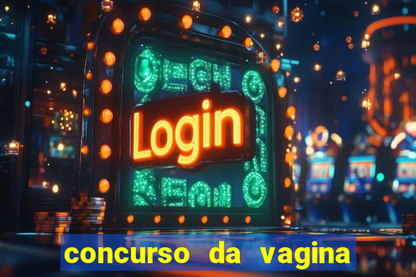 concurso da vagina mais bonita do brasil