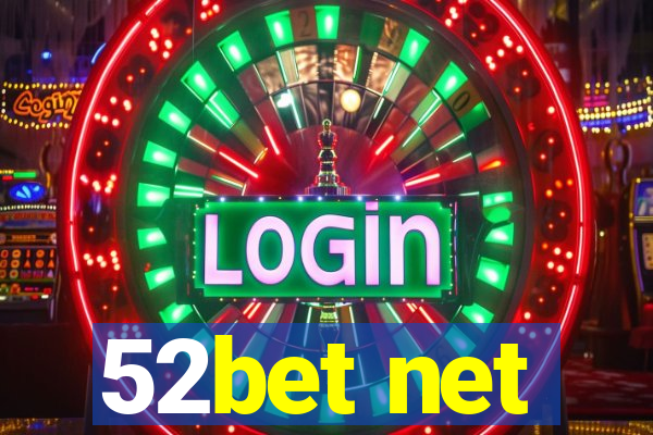 52bet net