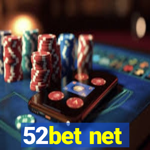 52bet net