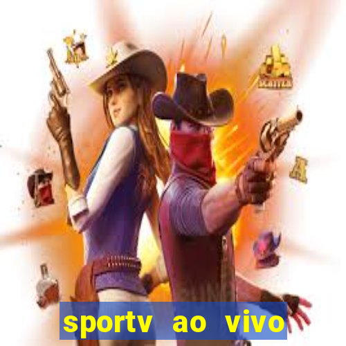 sportv ao vivo mega canais