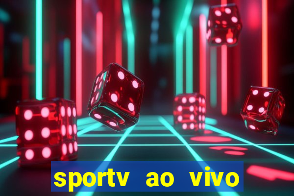 sportv ao vivo mega canais