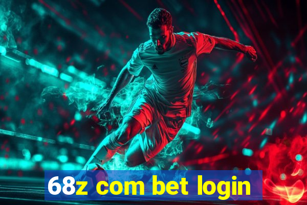 68z com bet login