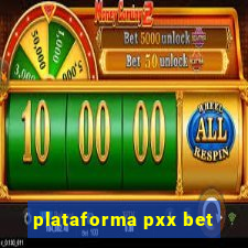 plataforma pxx bet