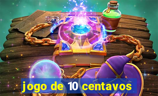 jogo de 10 centavos