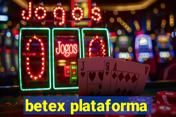 betex plataforma