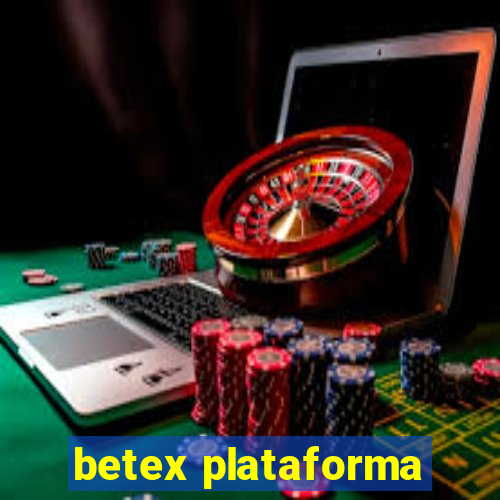 betex plataforma