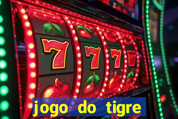 jogo do tigre falso dinheiro infinito