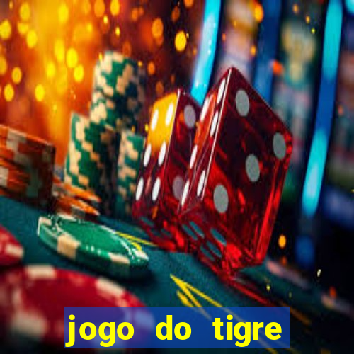 jogo do tigre falso dinheiro infinito