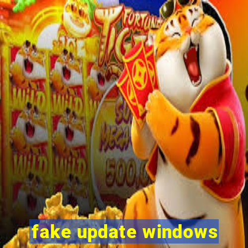 fake update windows