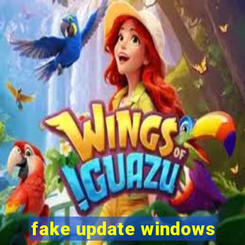 fake update windows