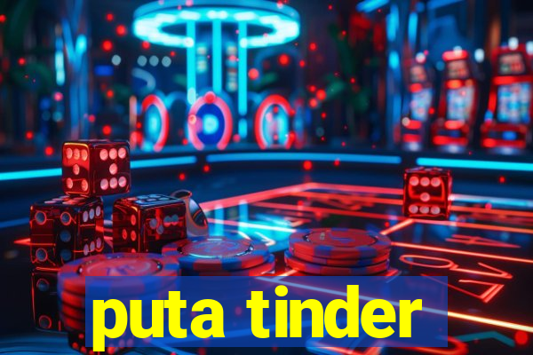 puta tinder