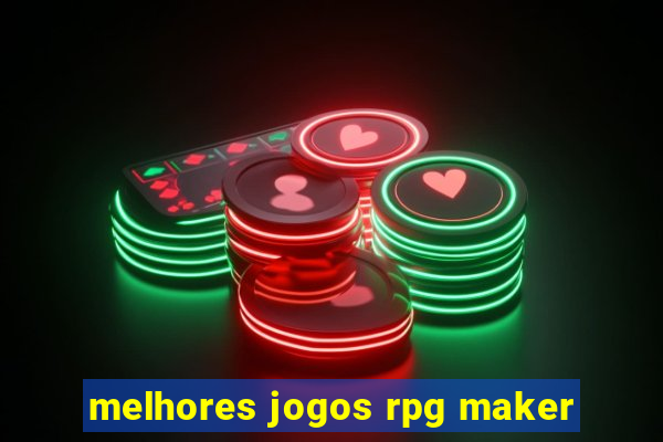 melhores jogos rpg maker