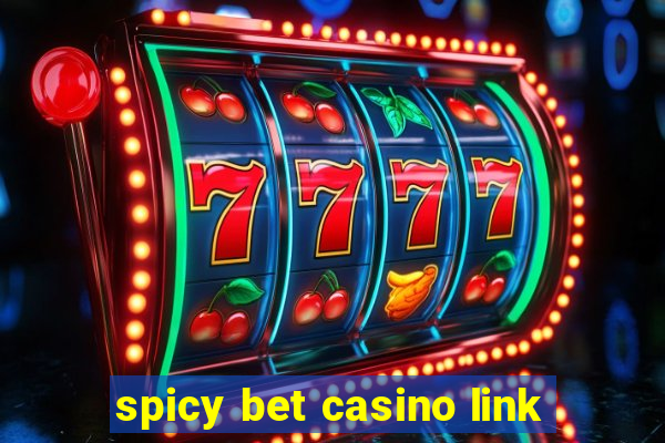 spicy bet casino link