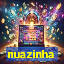 nuazinha