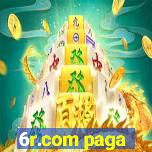 6r.com paga