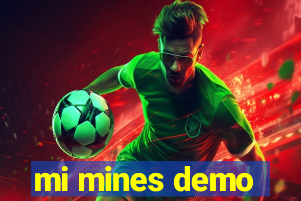 mi mines demo