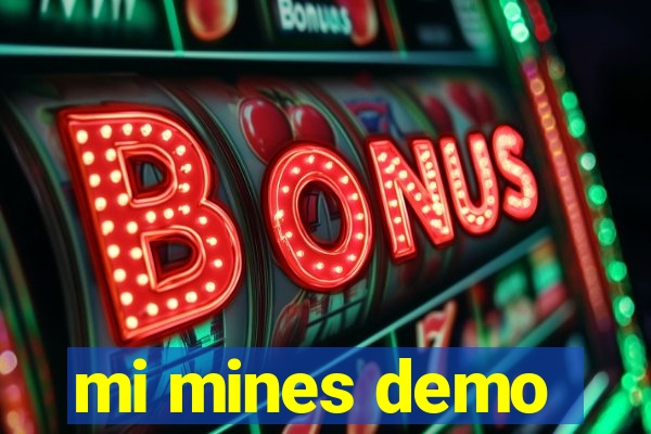 mi mines demo