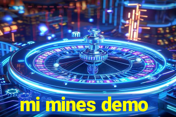 mi mines demo