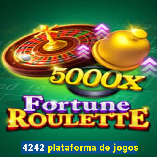 4242 plataforma de jogos