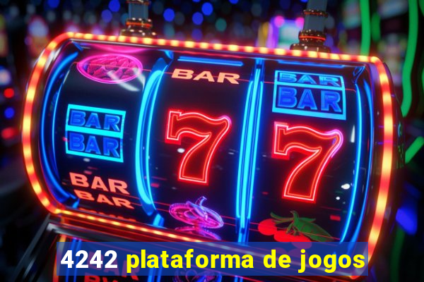 4242 plataforma de jogos