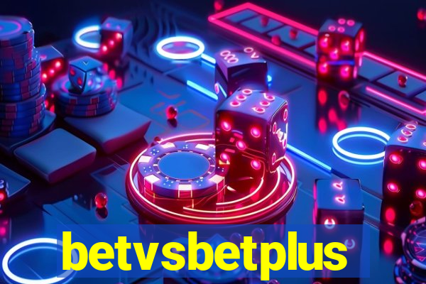 betvsbetplus