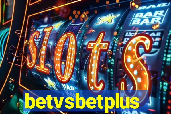 betvsbetplus