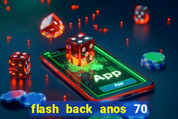 flash back anos 70 80 90 download gratis