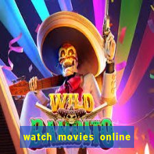 watch movies online for free