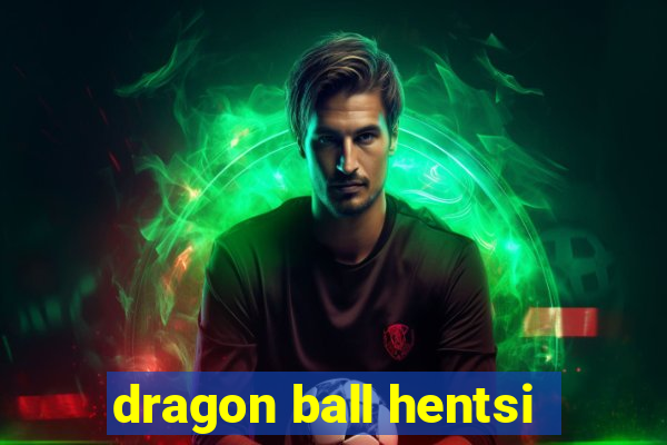 dragon ball hentsi