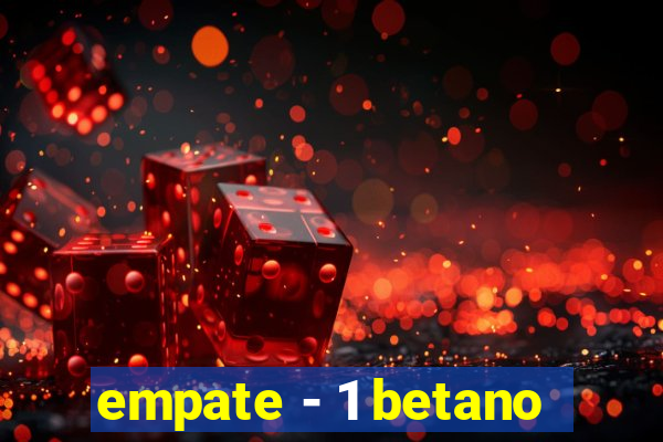 empate - 1 betano