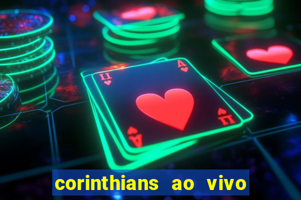 corinthians ao vivo multi multicanal