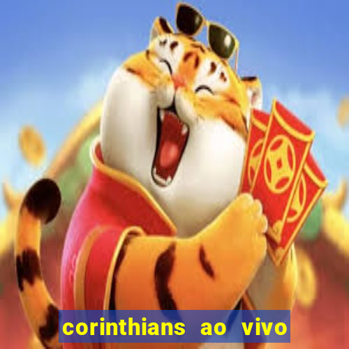 corinthians ao vivo multi multicanal