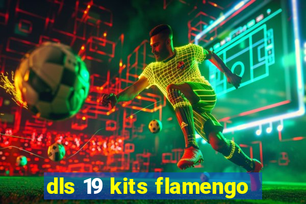 dls 19 kits flamengo