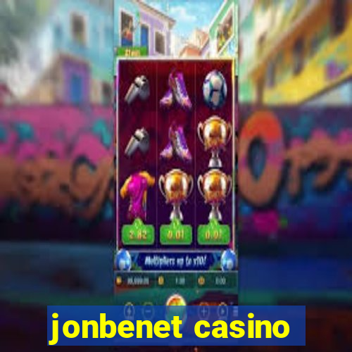 jonbenet casino