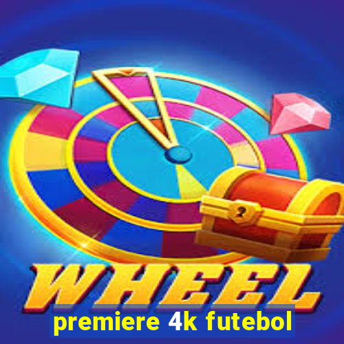 premiere 4k futebol