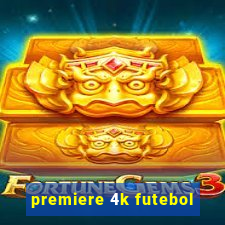 premiere 4k futebol