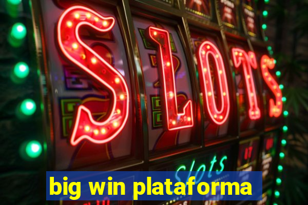 big win plataforma