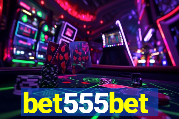 bet555bet