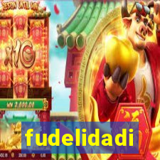 fudelidadi