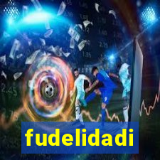 fudelidadi