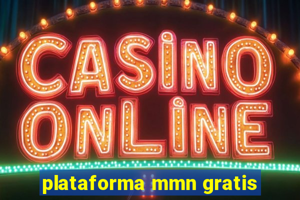 plataforma mmn gratis