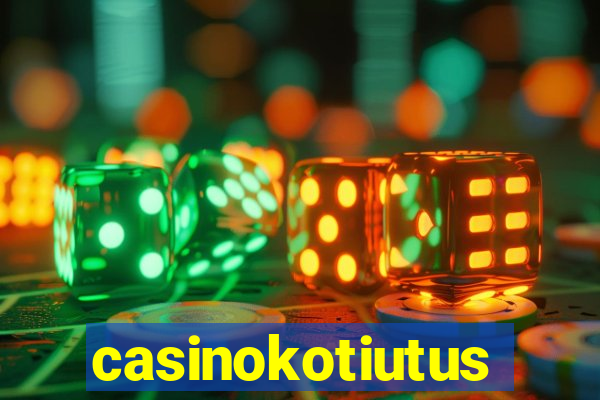 casinokotiutus