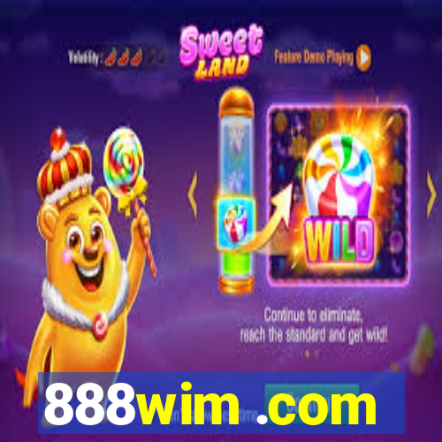 888wim .com