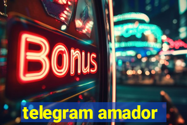 telegram amador