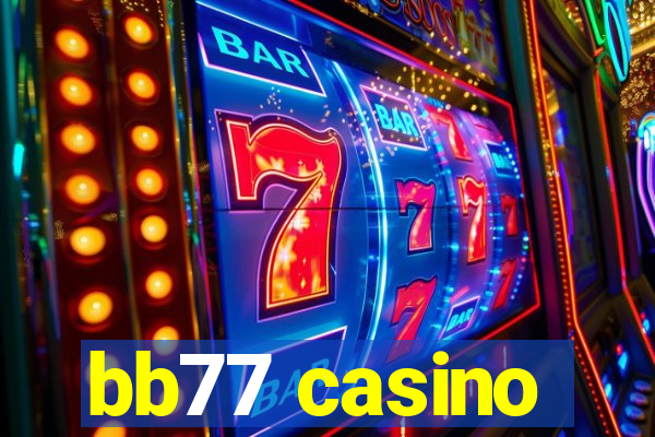 bb77 casino